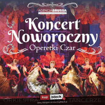 Chorzów Wydarzenie Koncert Operetki Czar - Koncert Noworoczny