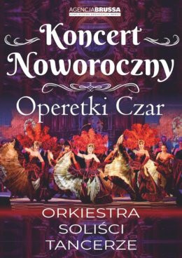 Chorzów Wydarzenie Koncert Operetki Czar - Koncert Noworoczny