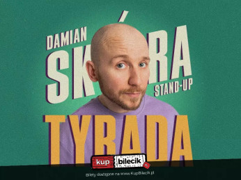 Chorzów Wydarzenie Stand-up Stand-up Chorzów | Damian Skóra w programie "Tyrada"