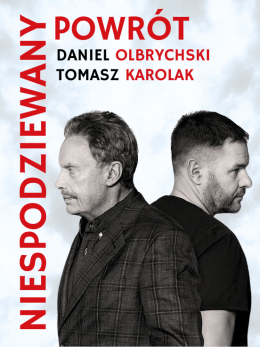 Chorzów Wydarzenie Spektakl NIESPODZIEWANY POWRÓT - Tomasz Karolak i Daniel Olbrychski