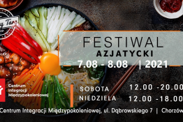 Chorzów Wydarzenie Festiwal Festiwal Azjatycki w Chorzowie 7-8.08.2021