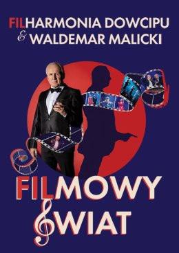Chorzów Wydarzenie Kabaret Filharmonia Dowcipu & Waldemar Malicki - Filmowy Świat 