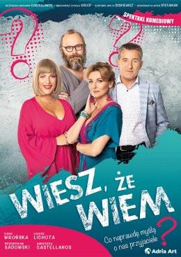 Sosnowiec Wydarzenie Spektakl Wiesz, że wiem - Lichota, Wrońska i Sadowski w zwariowanej komedii