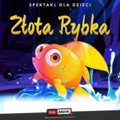 Katowice Wydarzenie Spektakl Złota Rybka