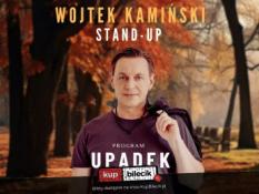 Chorzów Wydarzenie Stand-up Stand Up - Wojtek Kamiński program "Upadek"
